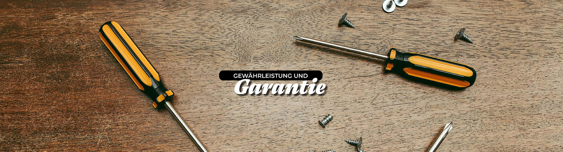 Banner zeigt zwei Schraubenzieher mit ein paar Schrauben verteilt auf einem Tisch